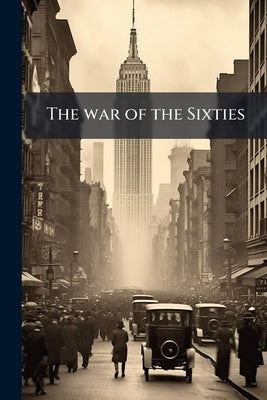The war of the Sixties by Anonymous
