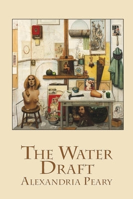 The Water Draft by Peary, Alexandria