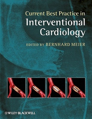 Current Best Practice in Interventional Cardiology by Meier, Bernhard