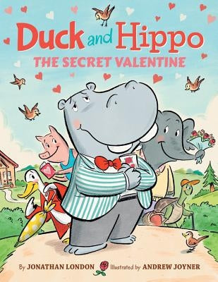 Duck and Hippo the Secret Valentine by London, Jonathan