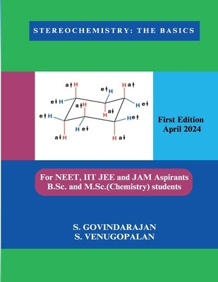 Stereochemistry: The Basics by S. Govindarajan