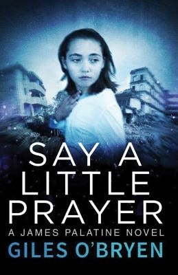 Say a Little Prayer by O'Bryen, Giles