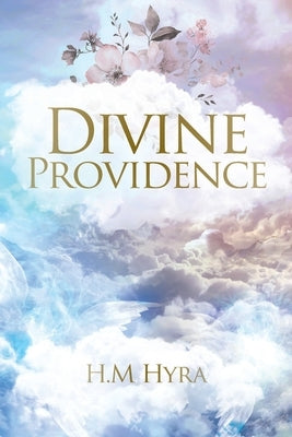 Divine Providence by Hyra, H. M.