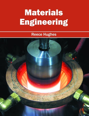 Materials Engineering by Hughes, Reece
