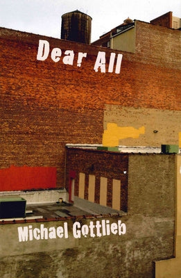 Dear All by Gottlieb, Michael