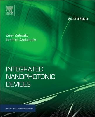 Integrated Nanophotonic Devices by Zalevsky, Zeev