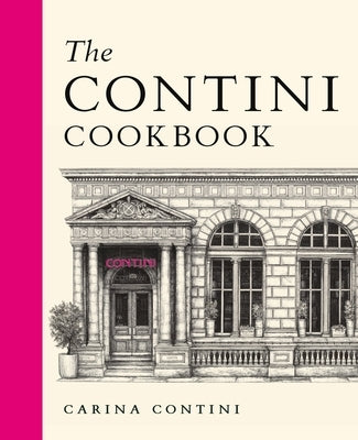 The Contini Cookbook by Contini, Carina
