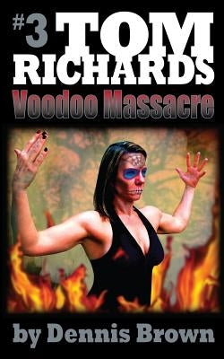 Voodoo Massacre by Brown, Dennis