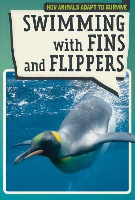 Swimming with Fins and Flippers by Mikoley, Kate