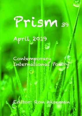 Prism 39 - April 2019 by Wiseman, Ronald