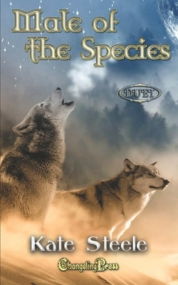 Male of the Species (Duet) by Steele, Kate