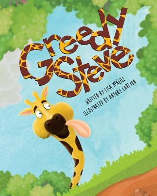 Greedy Steve by Carlyon, Antony