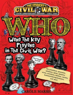 Who Were the Key Players in the Civil War? by Marsh, Carole