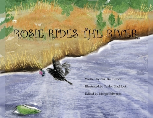 Rosie Rides The River by Rainwater, Niki