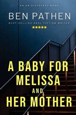 A Baby For Melissa And Her Mother by Bent, Michael