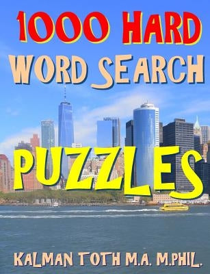 1000 Hard Word Search Puzzles: Fun Way to Improve Your IQ by Toth M. a. M. Phil, Kalman