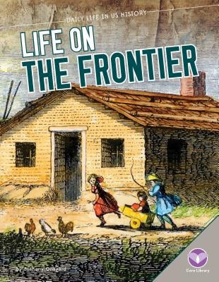 Life on the Frontier by Onsgard, Bethany