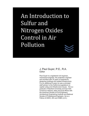 An Introduction to Sulfur and Nitrogen Oxides Control in Air Pollution by Guyer, J. Paul