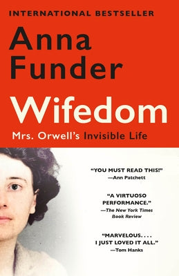 Wifedom: Mrs. Orwell's Invisible Life by Funder, Anna