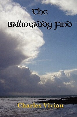 The Ballingaddy Find by Vivian, Charles