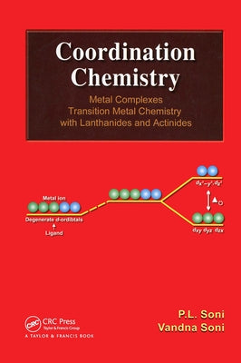 Coordination Chemistry: Metal Complexes by Soni, P. L.