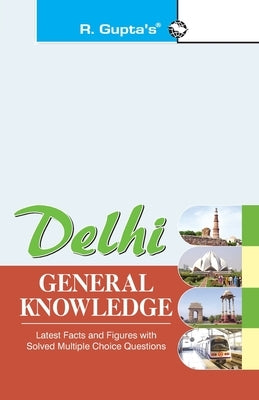 Delhi General Knowledge by Rph Editorial Board