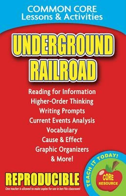Underground Railroad: Common Core Lessons & Activities by Marsh, Carole