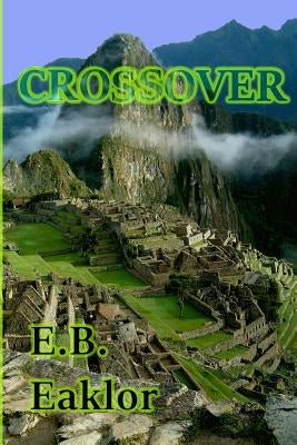 Crossover by Eaklor, E. B.