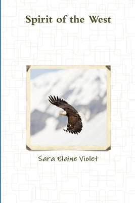 Sprit of the West by Violet, Sara Elaine