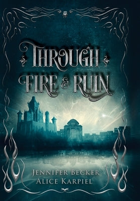Through Fire And Ruin by Becker, Jennifer