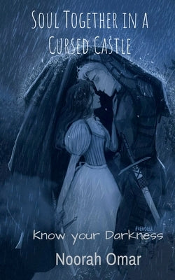 Soul Together in a Cursed Castle by Omar, Noorah