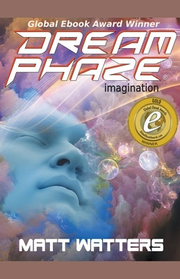 Dream Phaze - Imagination by Watters, Matt
