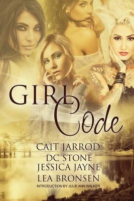 Girl Code: An anthology by Jayne, Jessica