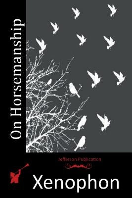 On Horsemanship by Xenophon