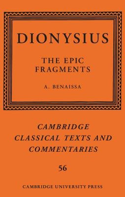 Dionysius: The Epic Fragments by Benaissa, Amin