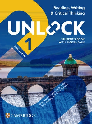 Unlock Level 1 Reading, Writing and Critical Thinking Student's Book with Digital Pack by Adams, Kate