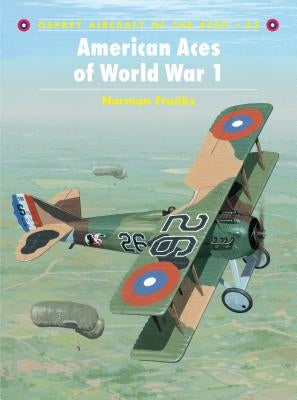 American Aces of World War 1 by Franks, Norman