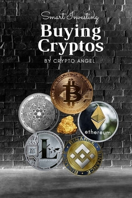 Smart Investing - Buying Cryptos: The cryptocurrencies investors secrets by , Yespartwork