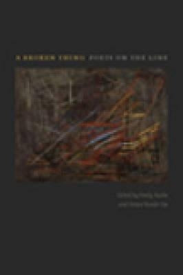 A Broken Thing: Poets on the Line by Rosko, Emily