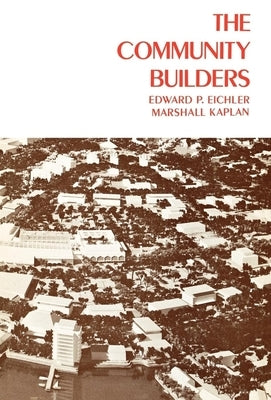 The Community Builders: Volume 1 by Eichler, Edward P.