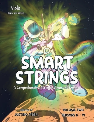 Smart Strings Volume Two: Viola-Black and White by Perez, Justino