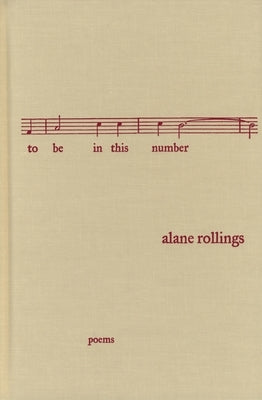 To Be in This Number by Rollings, Alane