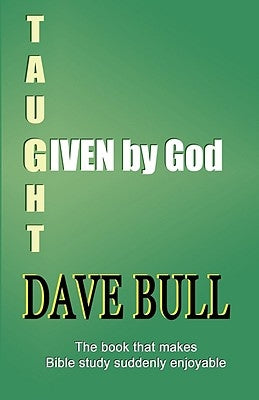 Given by God by Bull, Dave