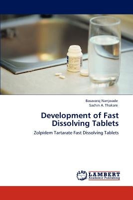 Development of Fast Dissolving Tablets by Nanjwade, Basavaraj