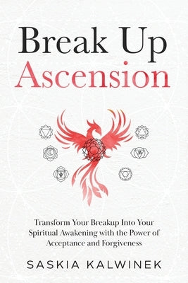 Break Up Ascension by Kalwinek, Saskia Claudia