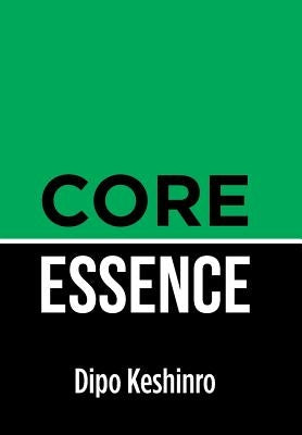 Core Essence by Keshinro, Dipo