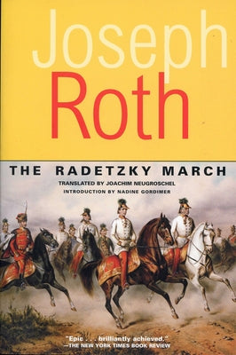 The Radetzky March by Roth, Joseph