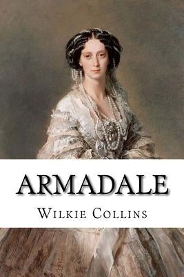 Armadale Wilkie Collins by Benitez, Paula