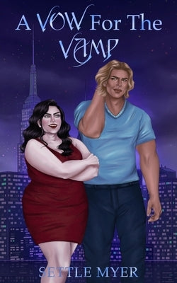 A Vow for the Vamp by Myer, Settle