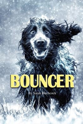Bouncer by Hitchcock, Sarah